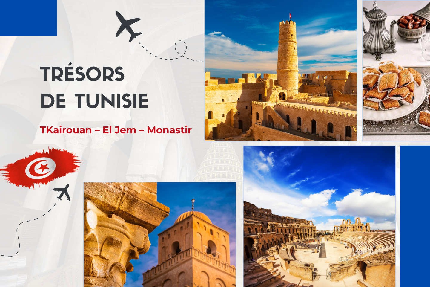 Trésors de Tunisie : Kairouan – El Jem – Monastir